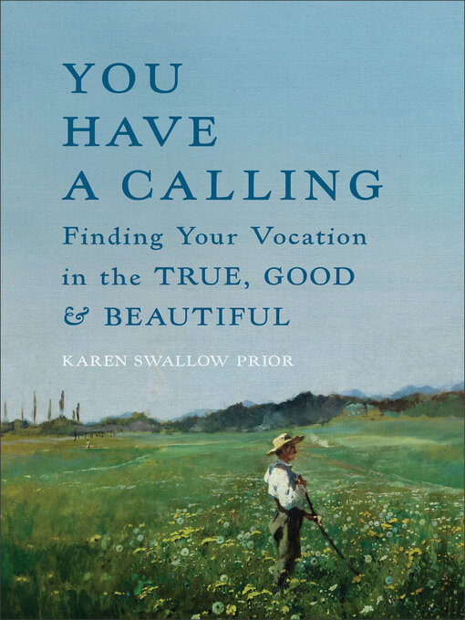 Title details for You Have a Calling by Karen Swallow Prior - Available